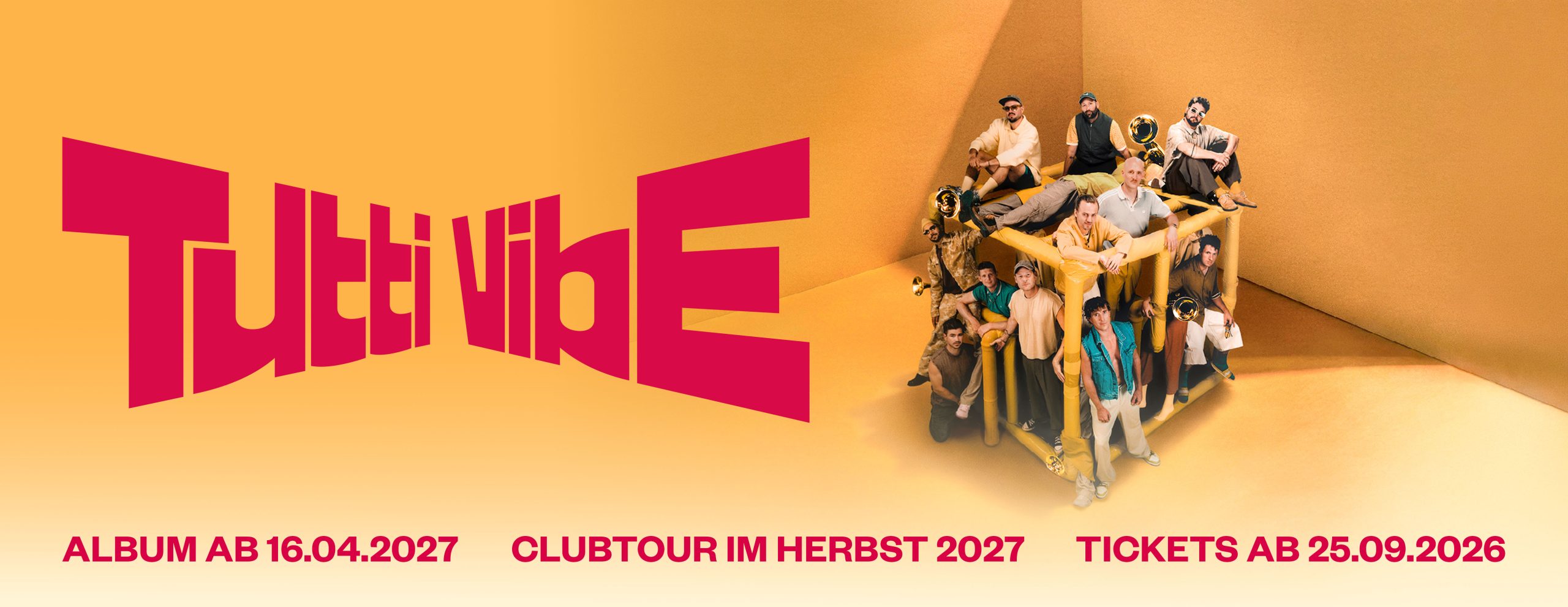 Tutti Vibe – Album ab 16.04.2027, Clubtour im Herbst 2027, Tickets ab jetzt