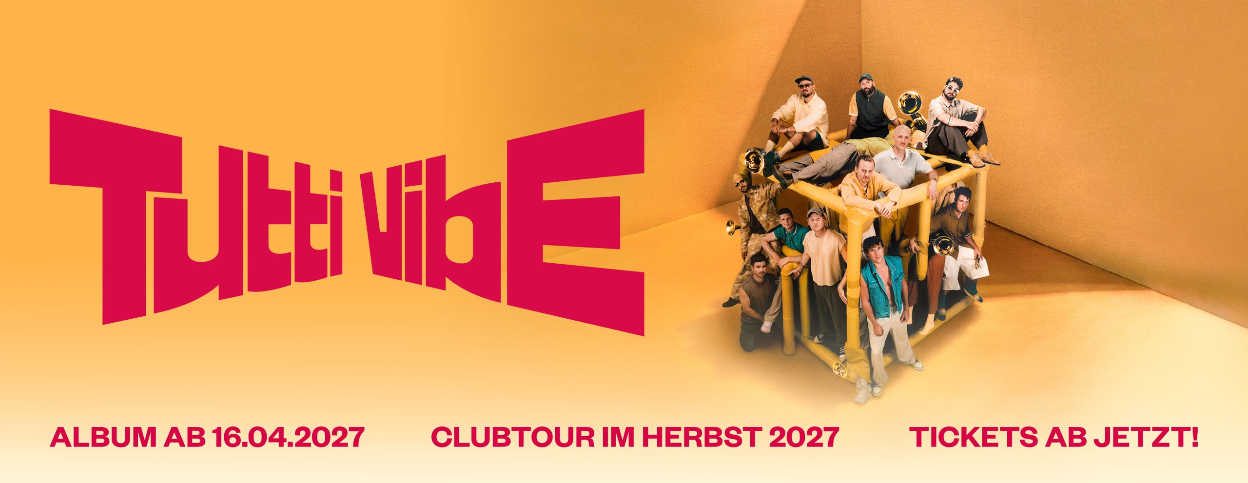Tutti Vibe – Album ab 16.04.2027, Clubtour im Herbst 2027, Tickets ab jetzt